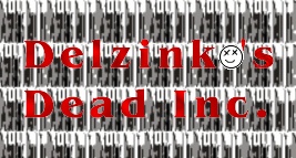 it says "Delzinko's Dead Inc." The 'o' is a happy dead face.